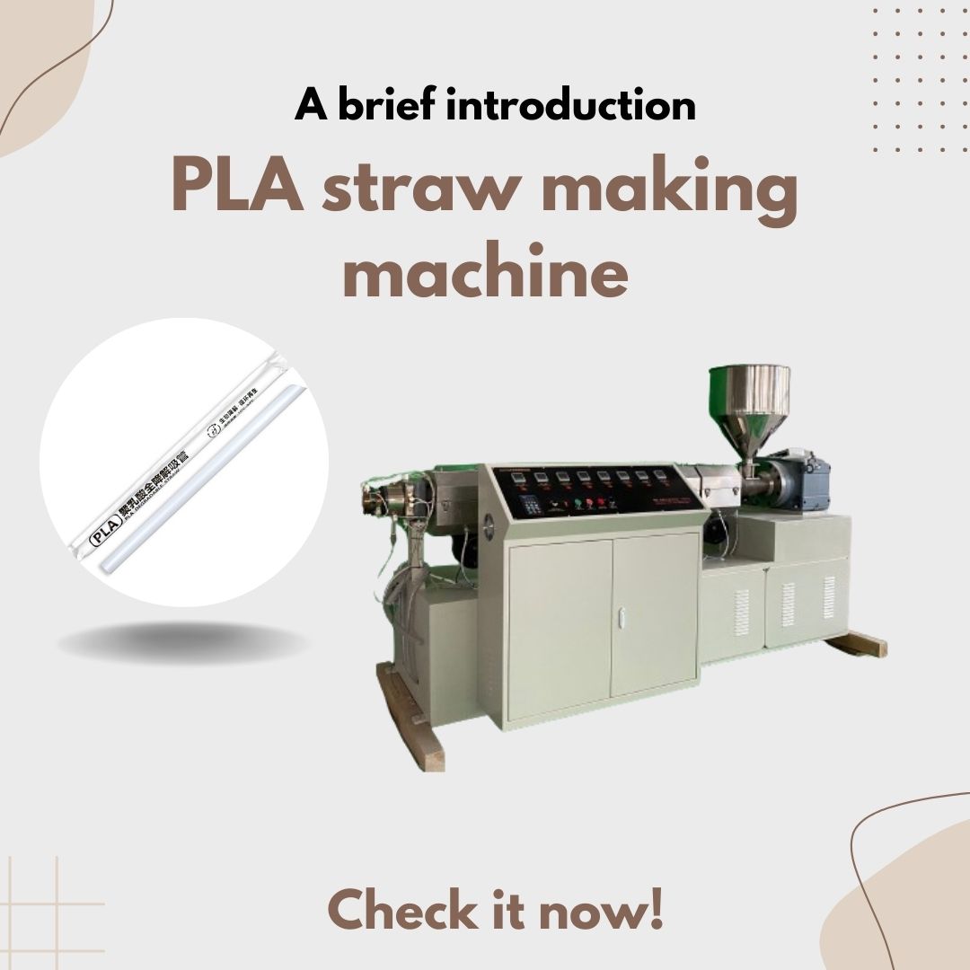 PLA straw mkaing machine brief introduction