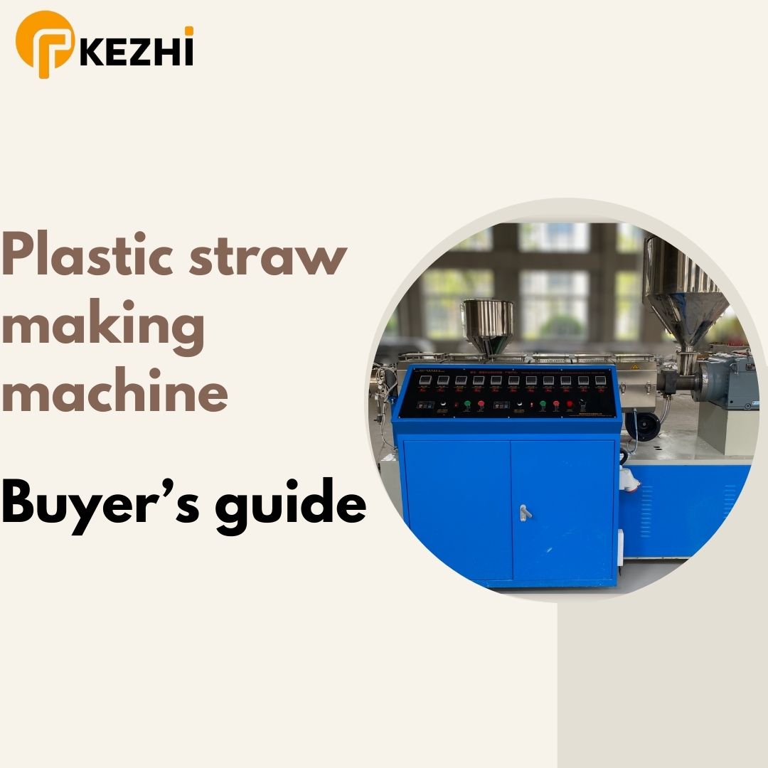 plastic-straw-making-machine-buyers-guide